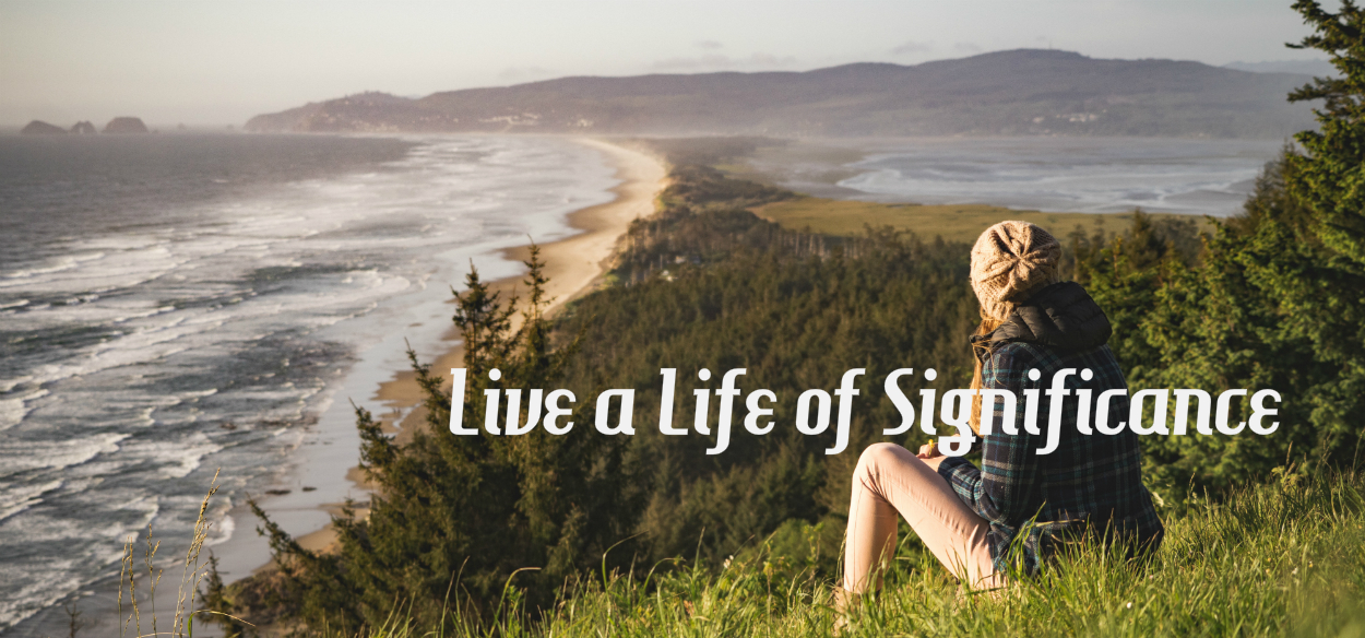 Worship Theme April 12-May 10 2026:  “Significant Living”